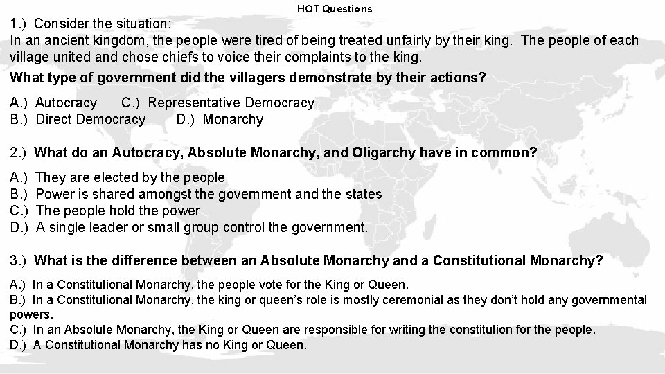 HOT Questions 1. ) Consider the situation: In an ancient kingdom, the people were