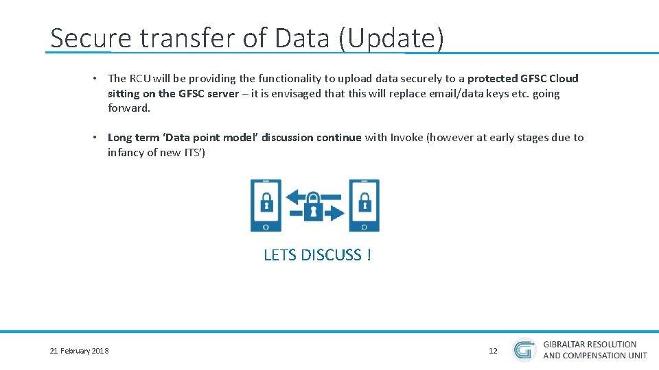 Secure transfer of Data (Update) • The RCU will be providing the functionality to