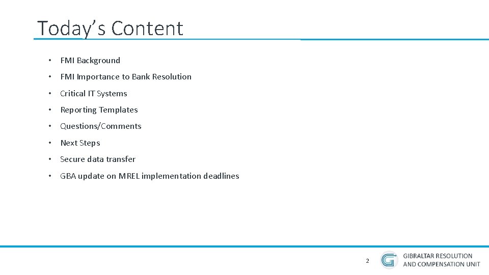 Today’s Content • FMI Background • FMI Importance to Bank Resolution • Critical IT