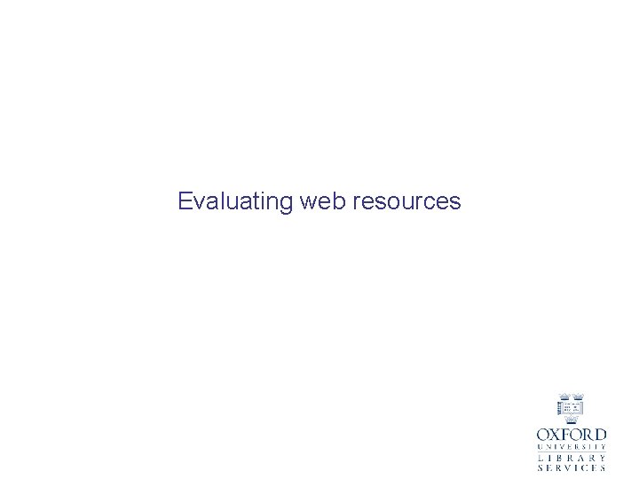 Evaluating web resources 