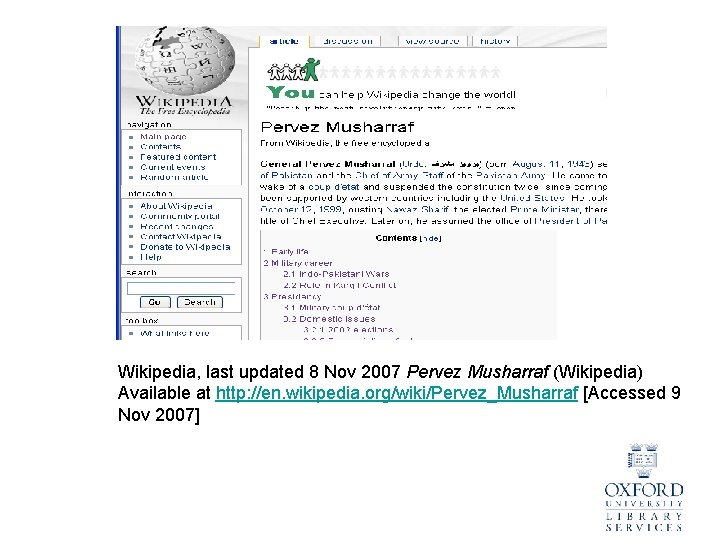 Wikipedia, last updated 8 Nov 2007 Pervez Musharraf (Wikipedia) Available at http: //en. wikipedia.