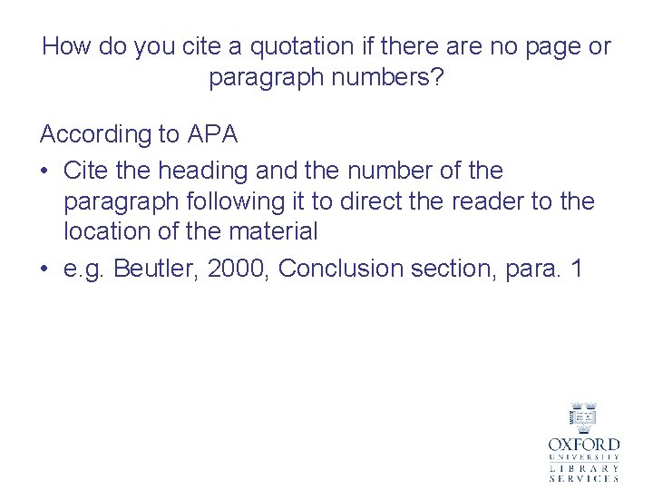 How do you cite a quotation if there are no page or paragraph numbers?