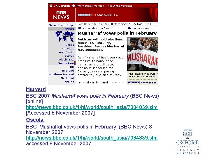 Harvard BBC 2007 Musharraf vows polls in February (BBC News) [online] http: //news. bbc.