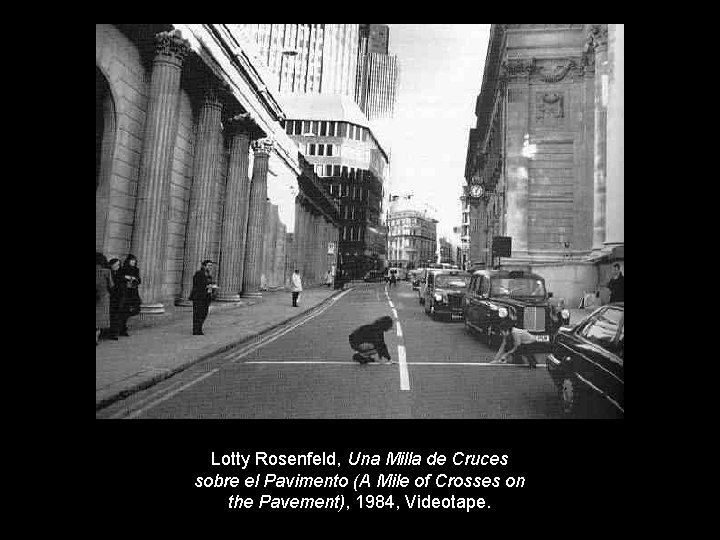 Lotty Rosenfeld, Una Milla de Cruces sobre el Pavimento (A Mile of Crosses on