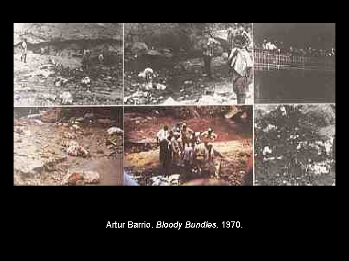 Artur Barrio, Bloody Bundles, 1970. 