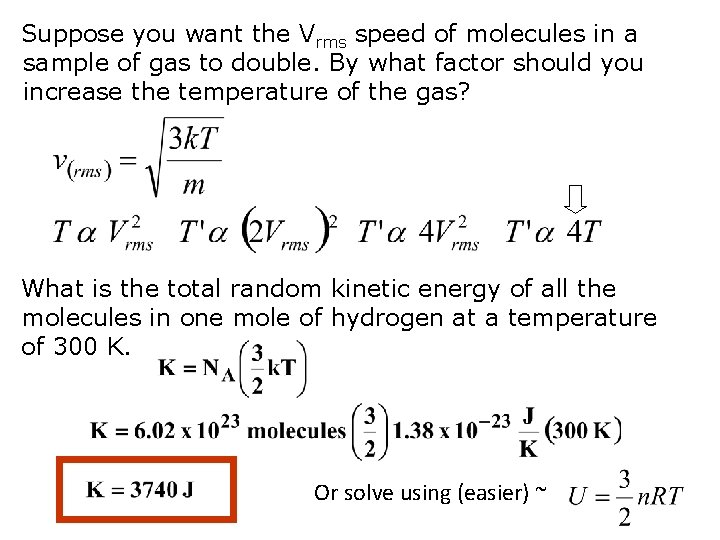 Suppose you want the Vrms speed of molecules in a sample of gas to