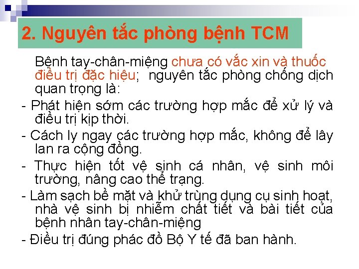 2. Nguyên tắc phòng bệnh TCM Bệnh tay-chân-miệng chưa có vắc xin và thuốc