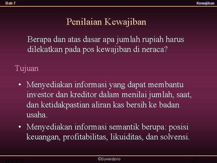 Bab 7 Kewajiban Penilaian Kewajiban Berapa dan atas dasar apa jumlah rupiah harus dilekatkan