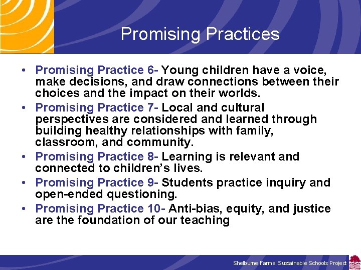 Promising Practices • Promising Practice 6 - Young children have a voice, make decisions,