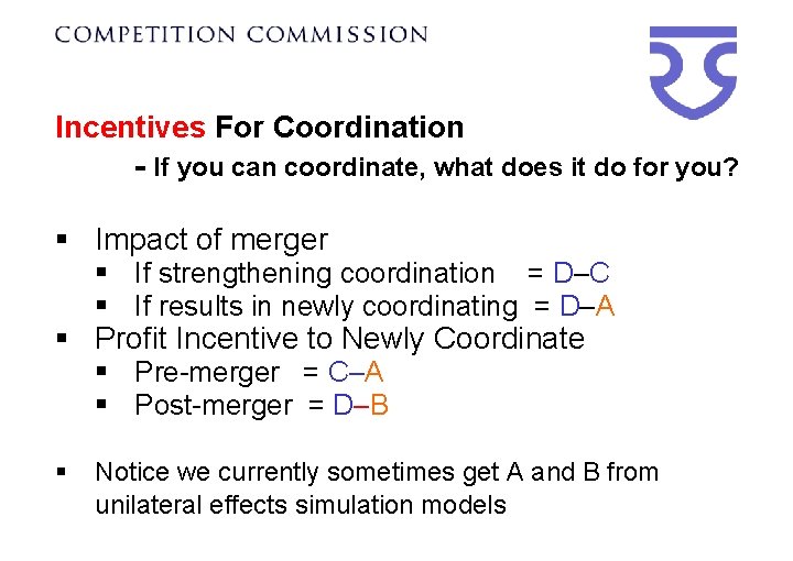 Incentives For Coordination - If you can coordinate, what does it do for you?