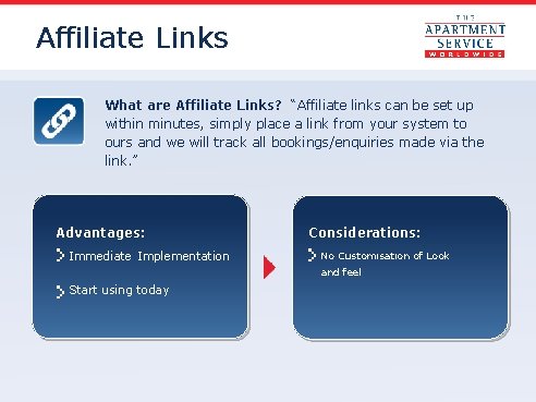 Affiliate Links What are Affiliate Links? “Affiliate links can be set up within minutes,