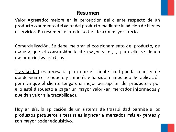 Resumen Valor Agregado; mejora en la percepción del cliente respecto de un producto o