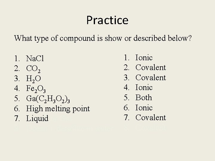 Practice What type of compound is show or described below? 1. 2. 3. 4.