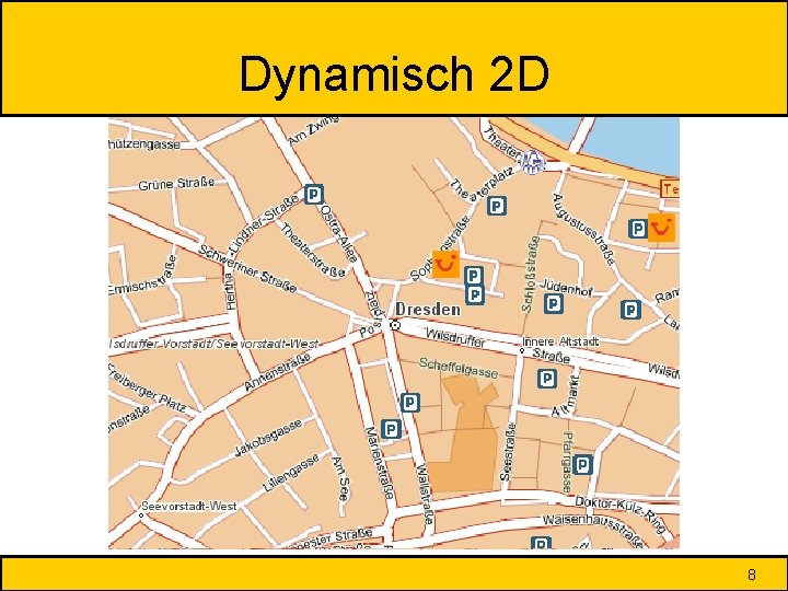 Dynamisch 2 D 8 