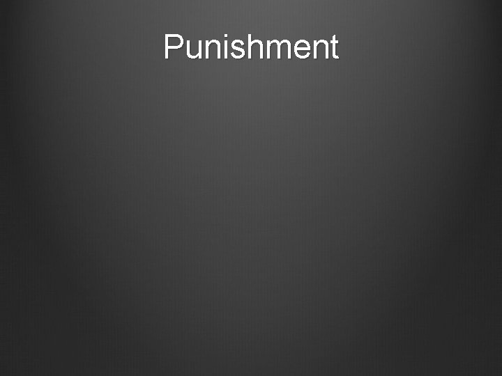Punishment 