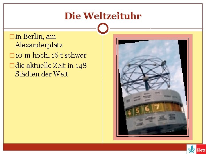 Die Weltzeituhr �in Berlin, am Alexanderplatz � 10 m hoch, 16 t schwer �die