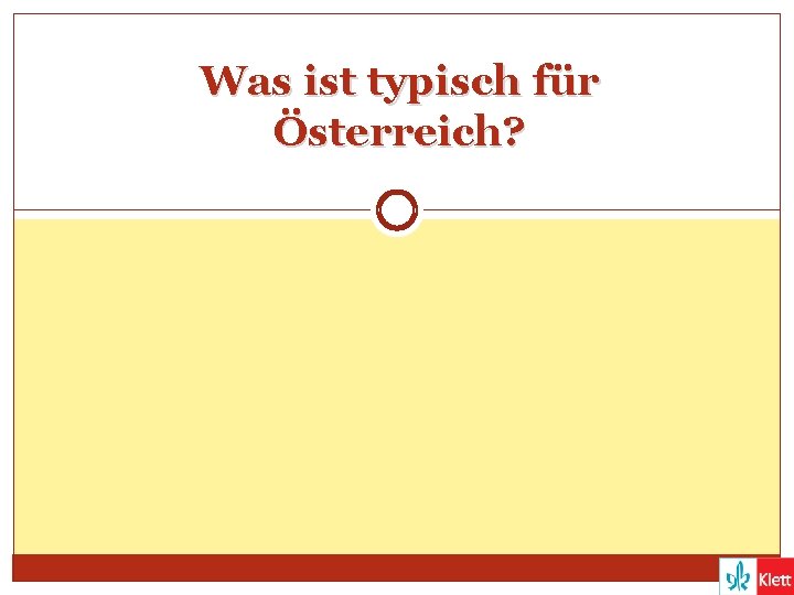 Was ist typisch für Österreich? 