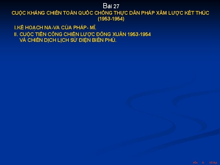 Bài 27 CUỘC KHÁNG CHIẾN TOÀN QUỐC CHỐNG THỰC D N PHÁP X M