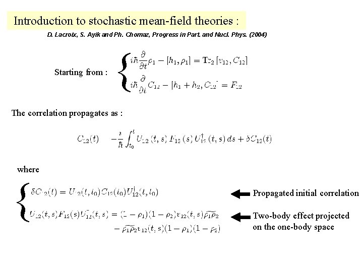 Introduction to stochastic mean-field theories : D. Lacroix, S. Ayik and Ph. Chomaz, Progress