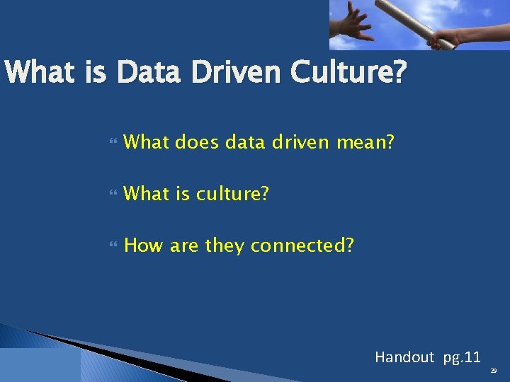 What is Data Driven Culture? What does data driven mean? What is culture? How