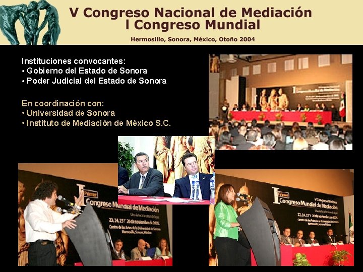 Instituciones convocantes: • Gobierno del Estado de Sonora • Poder Judicial del Estado de