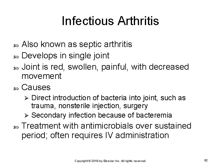 Infectious Arthritis Also known as septic arthritis Develops in single joint Joint is red,