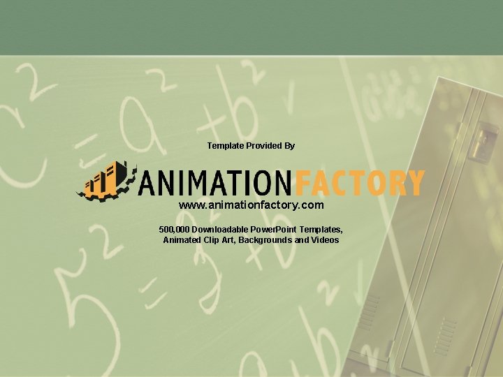 Template Provided By www. animationfactory. com 500, 000 Downloadable Power. Point Templates, Animated Clip