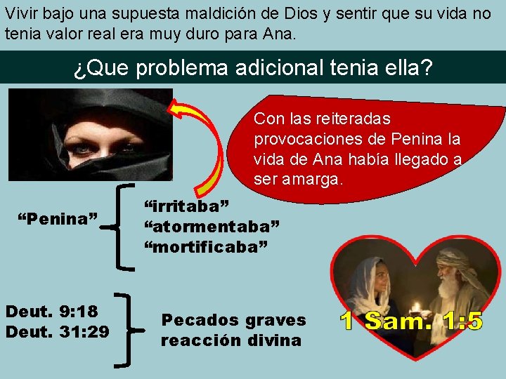 Vivir bajo una supuesta maldición de Dios y sentir que su vida no tenia