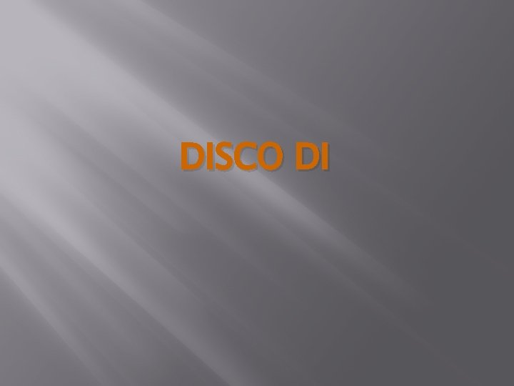 DISCO DI 