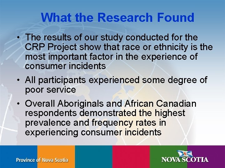 What the Research Found • The results of our study conducted for the CRP