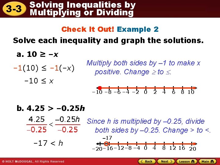 Solving Inequalities by 3 -3 Multiplying or Dividing Check It Out! Example 2 Solve