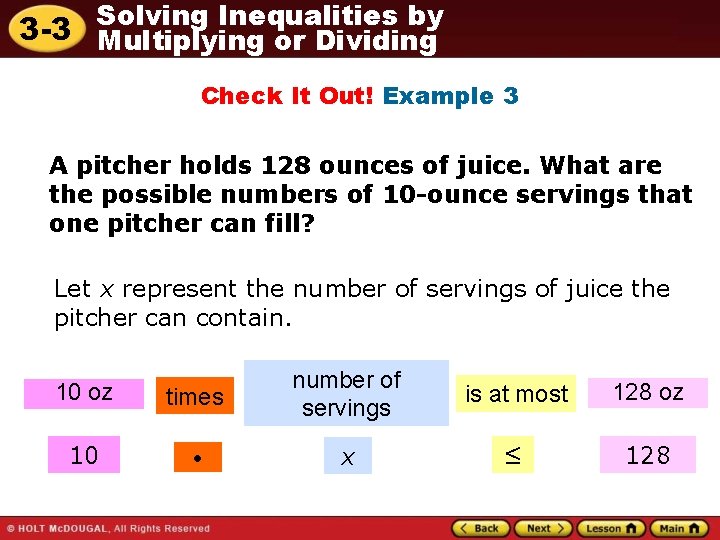 Solving Inequalities by 3 -3 Multiplying or Dividing Check It Out! Example 3 A