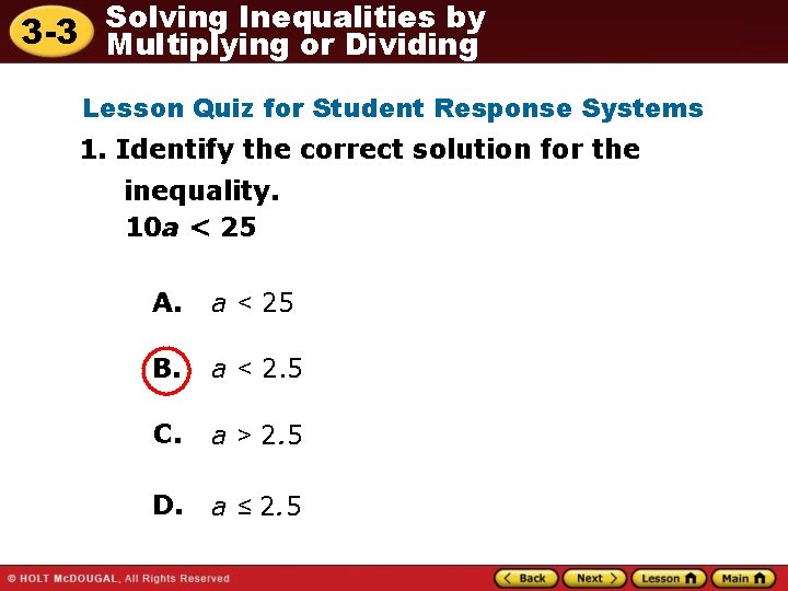 Solving Inequalities by 3 -3 Multiplying or Dividing Lesson Quiz for Student Response Systems