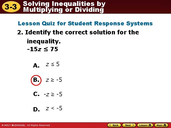 Solving Inequalities by 3 -3 Multiplying or Dividing Lesson Quiz for Student Response Systems