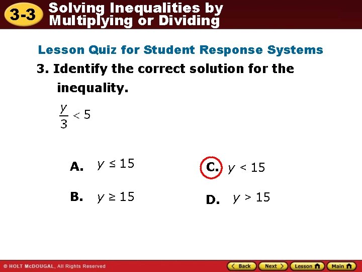 Solving Inequalities by 3 -3 Multiplying or Dividing Lesson Quiz for Student Response Systems