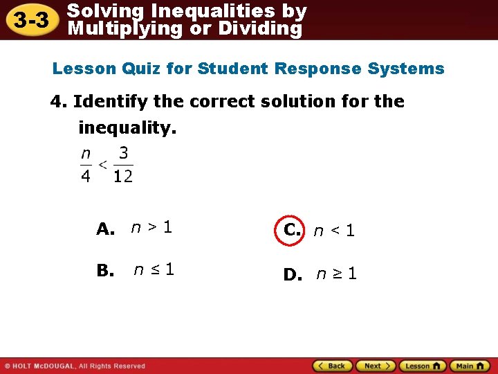Solving Inequalities by 3 -3 Multiplying or Dividing Lesson Quiz for Student Response Systems