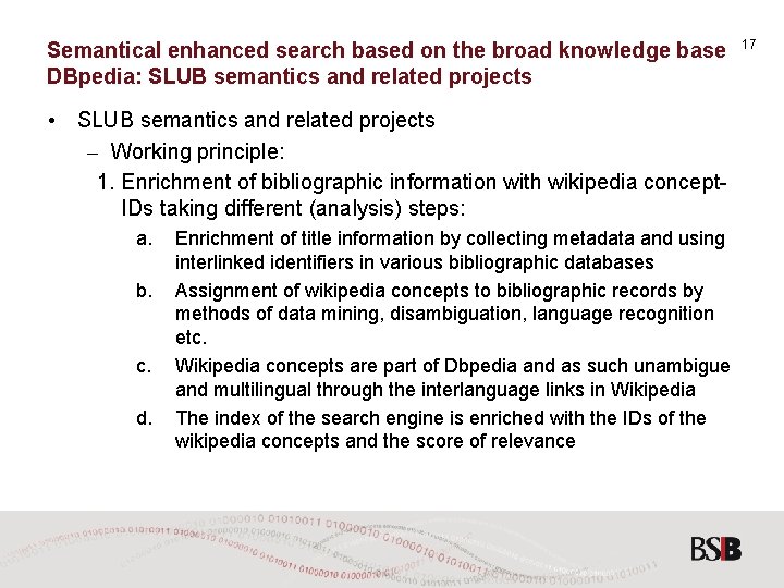 Semantical enhanced search based on the broad knowledge base DBpedia: SLUB semantics and related