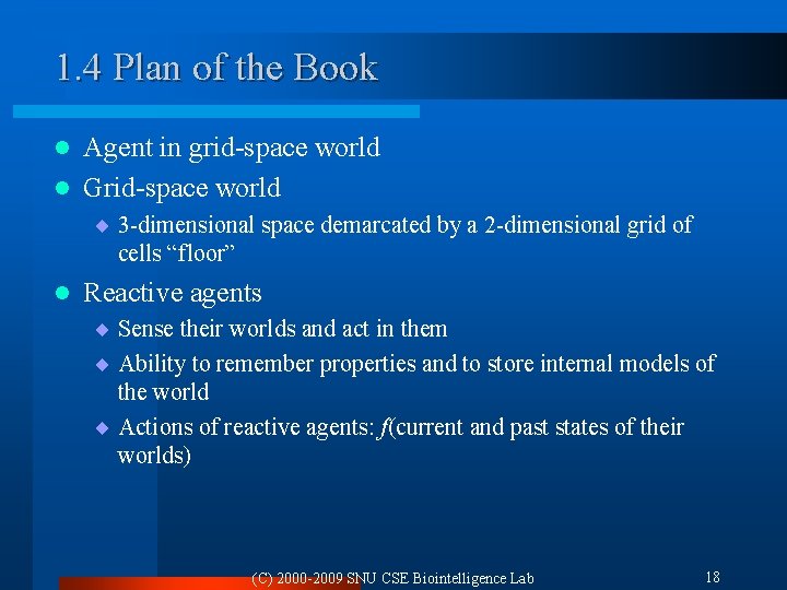 1. 4 Plan of the Book Agent in grid-space world l Grid-space world l 1. 4 Plan of the Book Agent in grid-space world l Grid-space world l