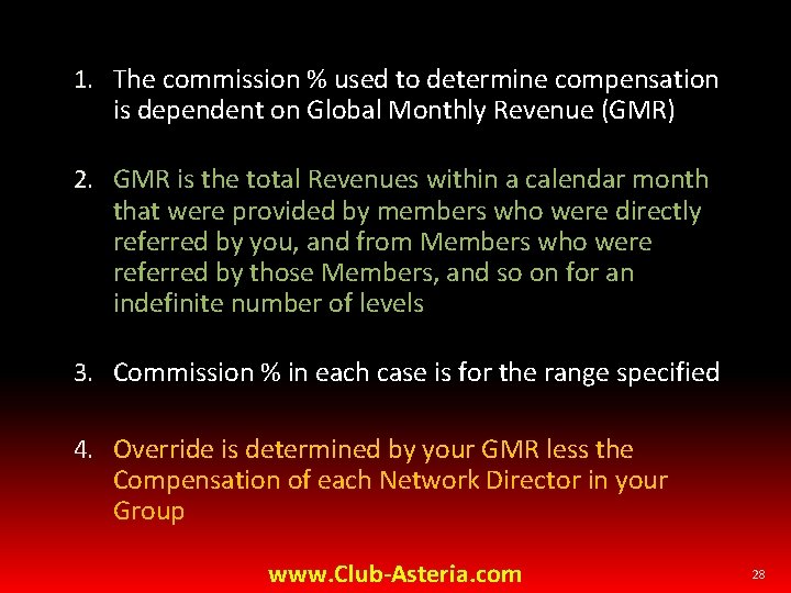 1. The commission % used to determine compensation is dependent on Global Monthly Revenue