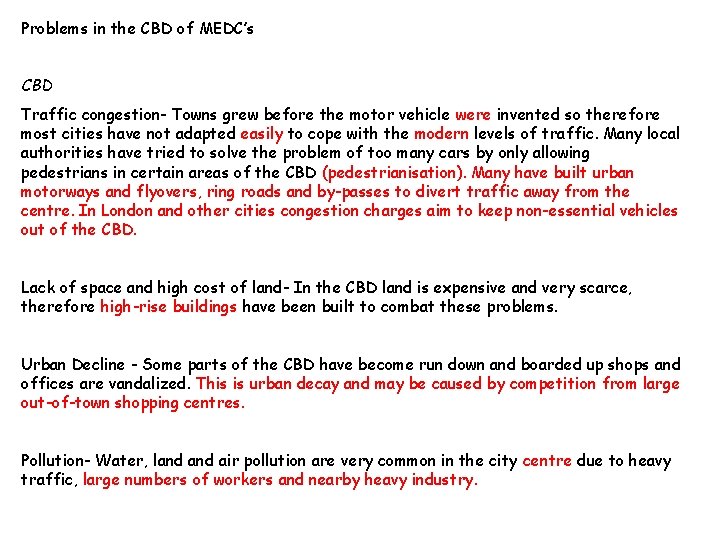 Problems in the CBD of MEDC’s CBD Traffic congestion- Towns grew before the motor