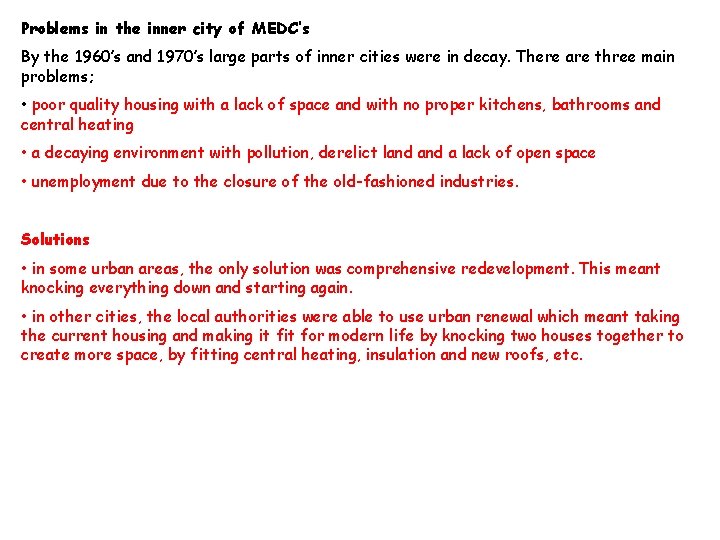 Problems in the inner city of MEDC’s By the 1960’s and 1970’s large parts