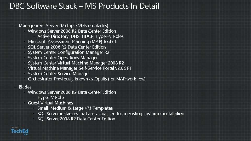 DBC Software Stack – MS Products In Detail – Management Server (Multiple VMs on