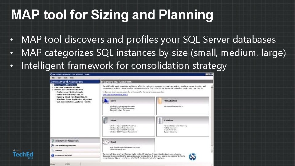 MAP tool for Sizing and Planning • MAP tool discovers and profiles your SQL