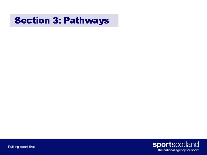 Section 3: Pathways 