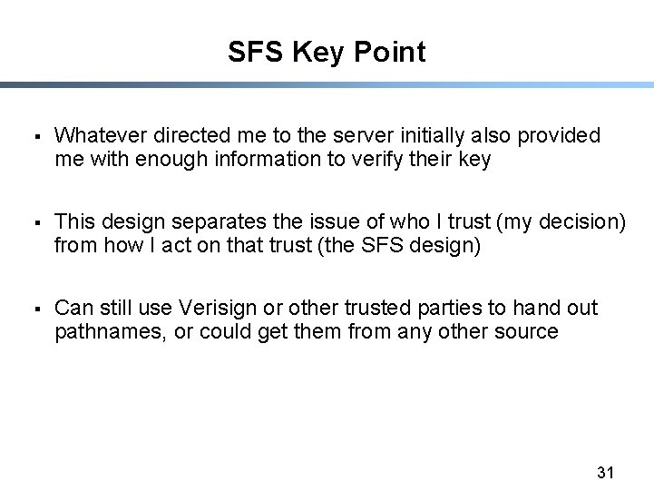 SFS Key Point § Whatever directed me to the server initially also provided me