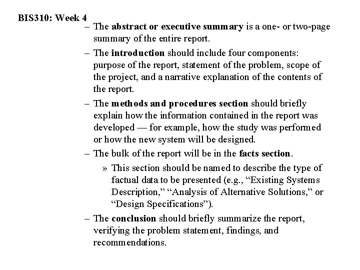 BIS 310: Week 4 – The abstract or executive summary is a one- or