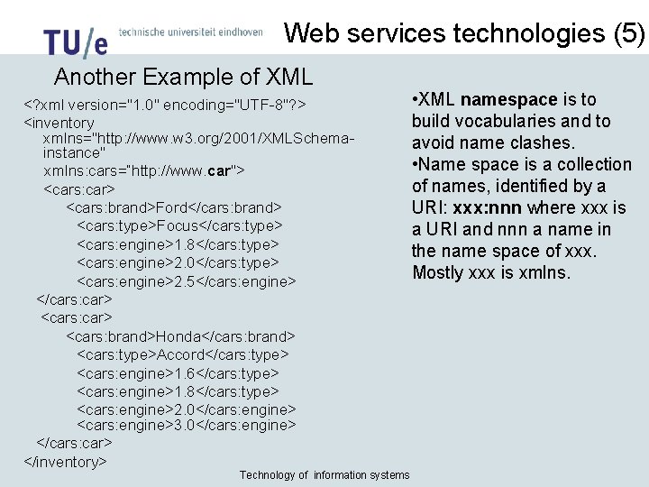 Web services technologies (5) Another Example of XML <? xml version="1. 0" encoding="UTF-8"? >