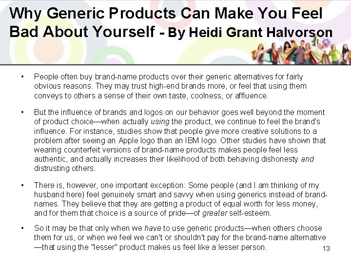 Why Generic Products Can Make You Feel Bad About Yourself - By Heidi Grant