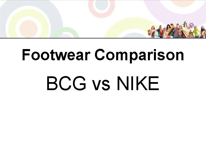 Footwear Comparison BCG vs NIKE 