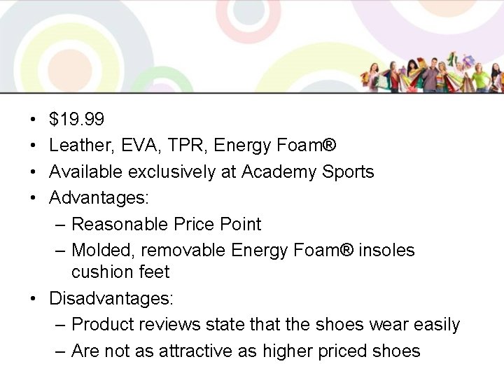  • • $19. 99 Leather, EVA, TPR, Energy Foam® Available exclusively at Academy